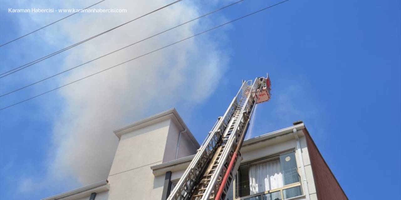 Karaman’da Çatı Yangını Korkuttu