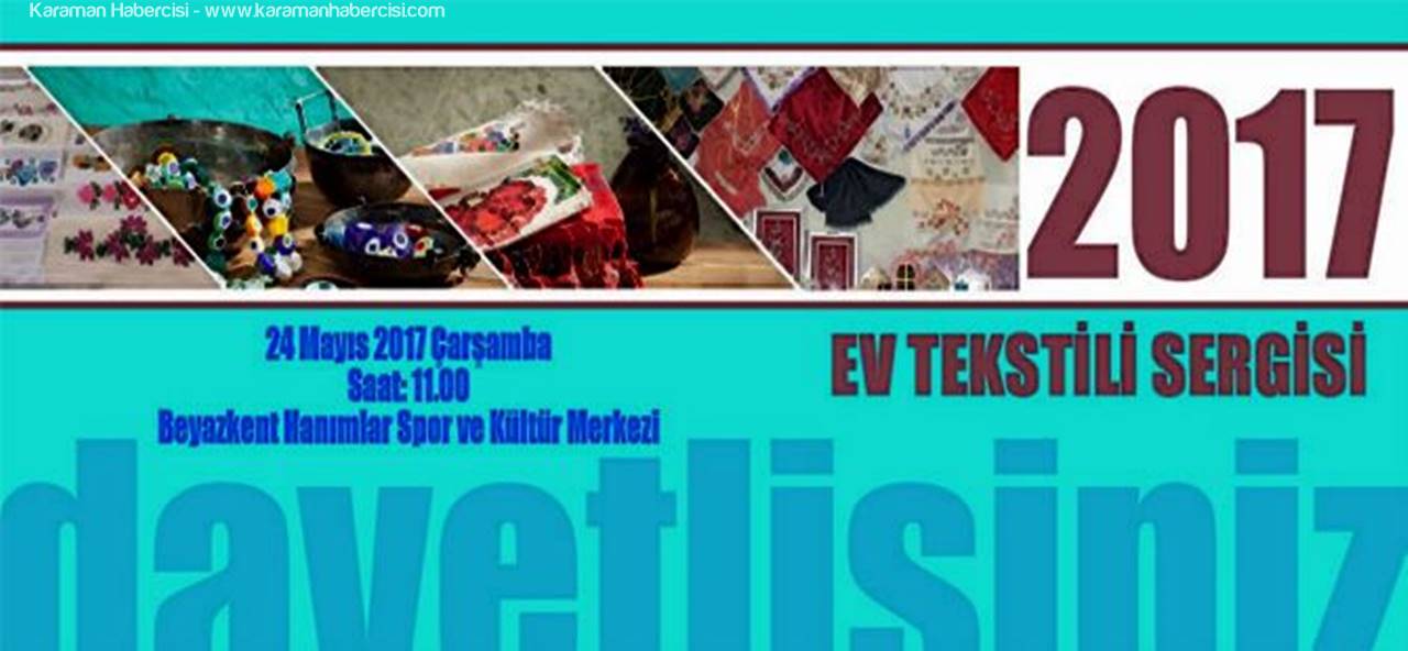 Beyazkent'te Ev Tekstil Sergisi Açılıyor