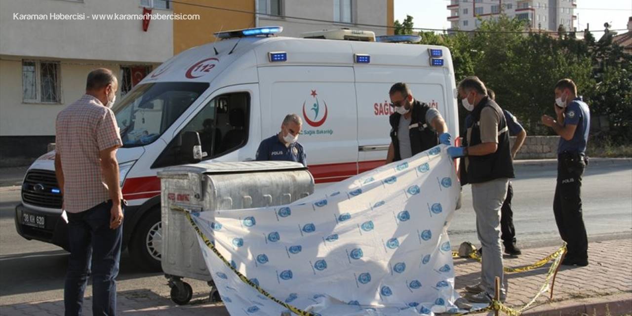 Kayseri'de Çöp Konteyneri Yanında Bebek Cesedi