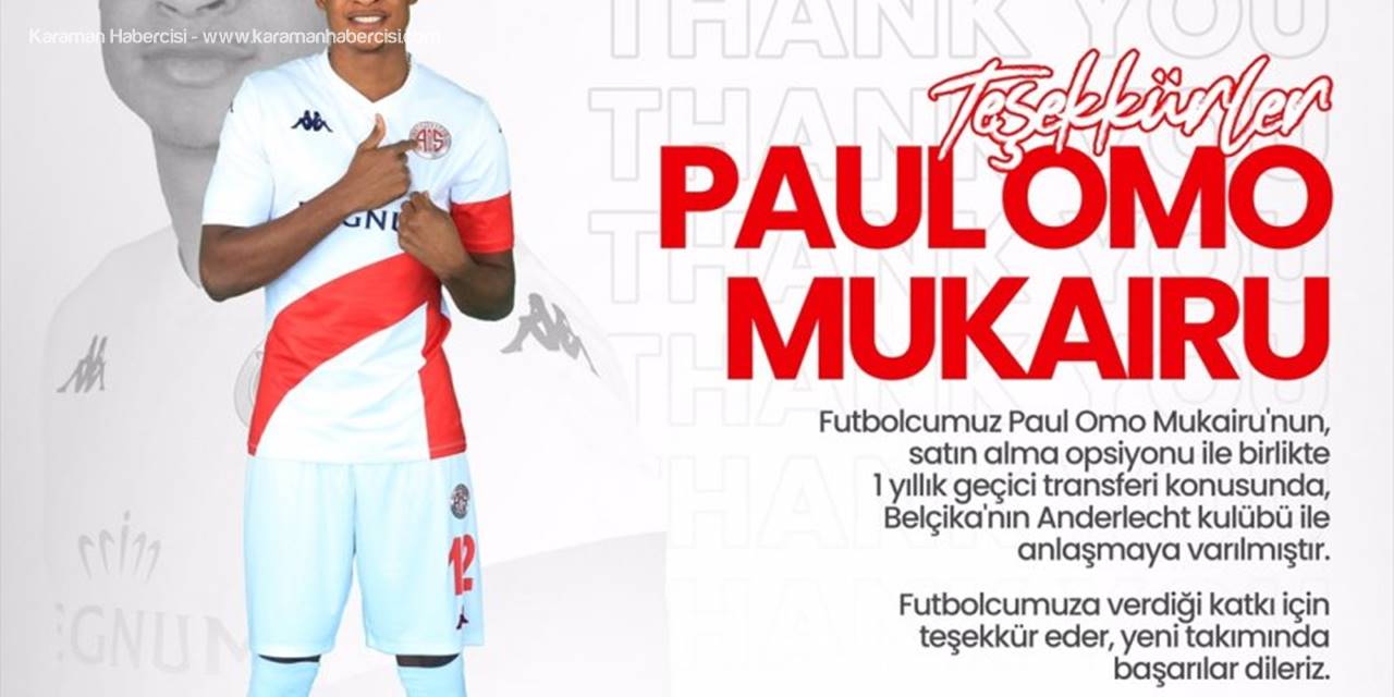 Antalyasporlu Mukairu, Anderlecht'e Kiralandı
