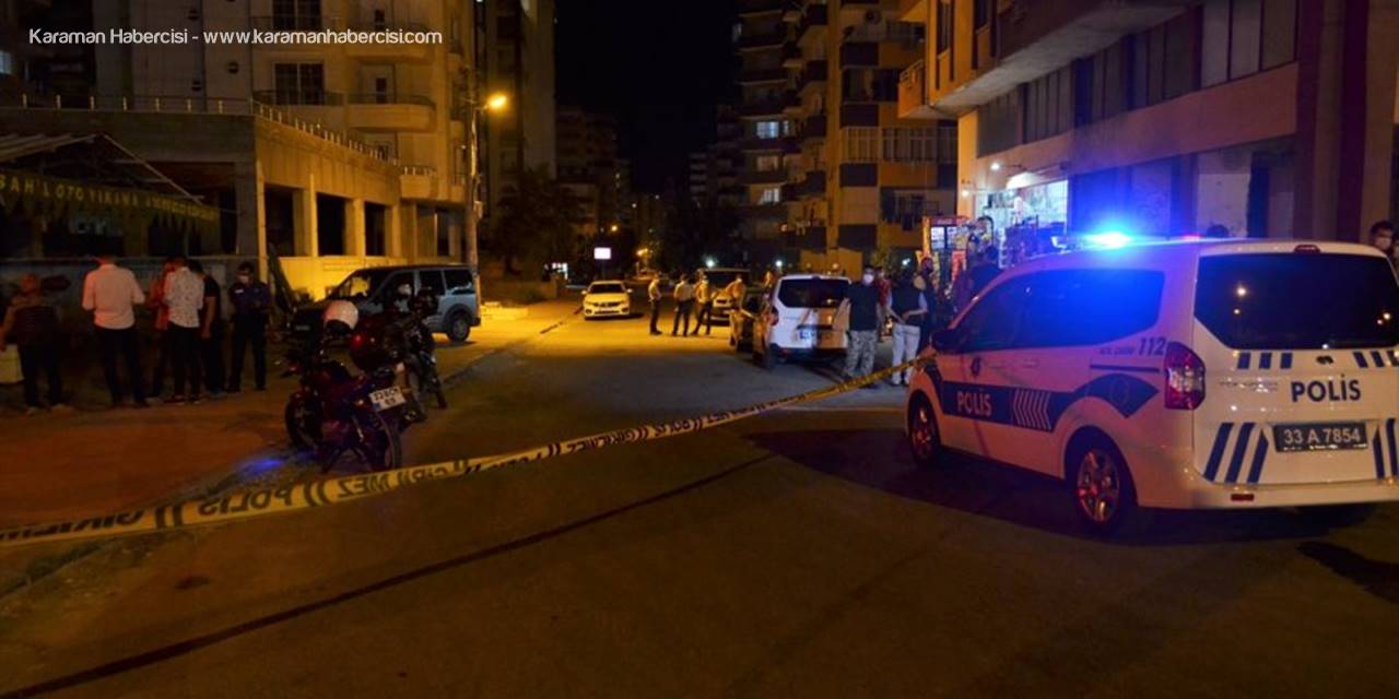 Mersin'de Silahlı Kavga: 2 Yaralı