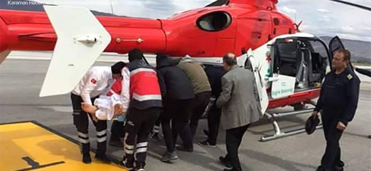 Karaman'dan Isparta'ya Helikopterle Acil Hasta Sevki