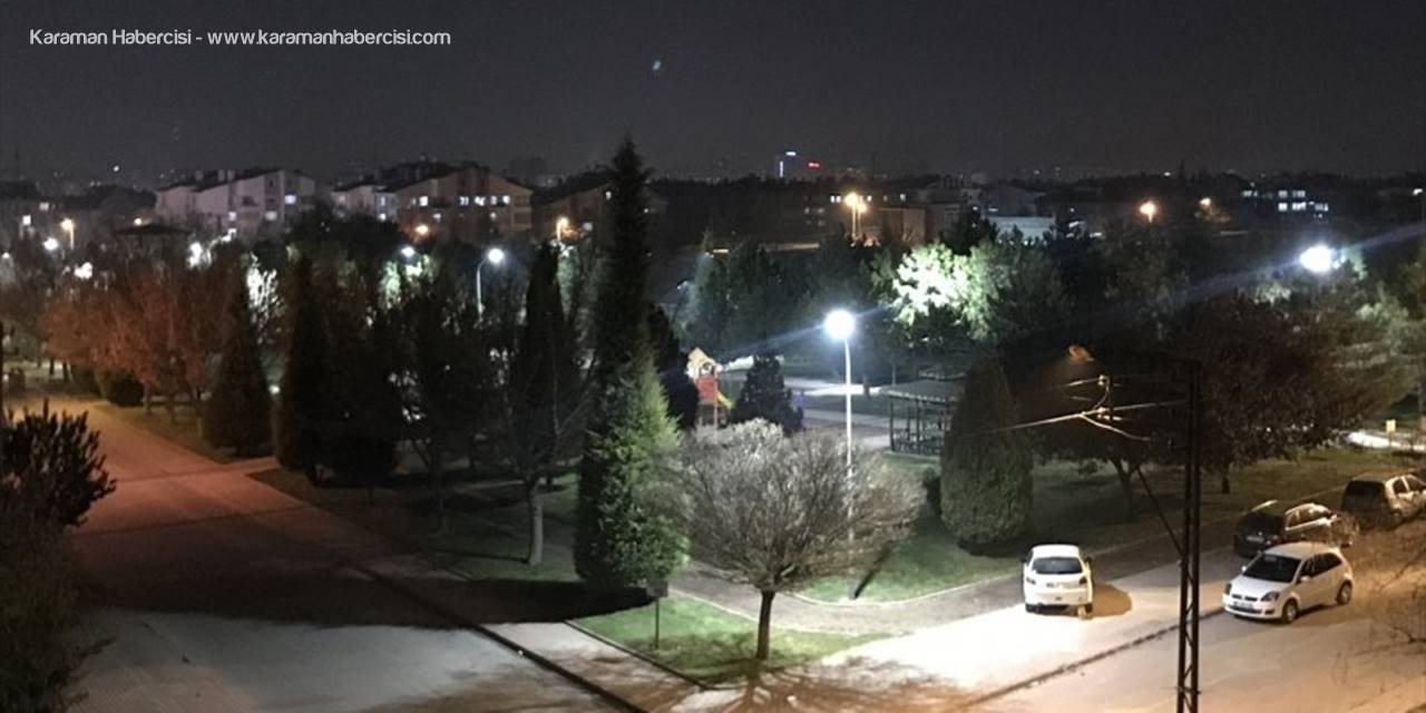 Karaman ve Bölge İllerinde Cadde Ve Sokaklarda Sessizlik Hakim Oldu