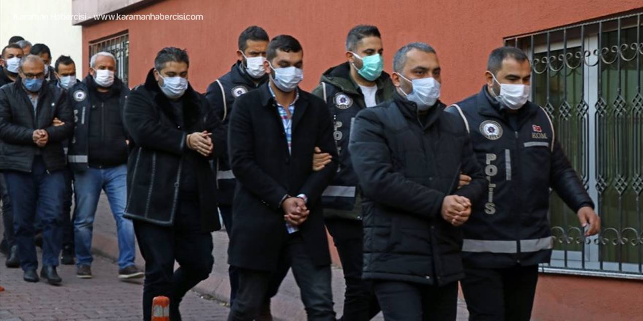 Kayseri Merkezli Suç Örgütü Operasyonunda Yakalanan 14 Şüpheli Adliyede