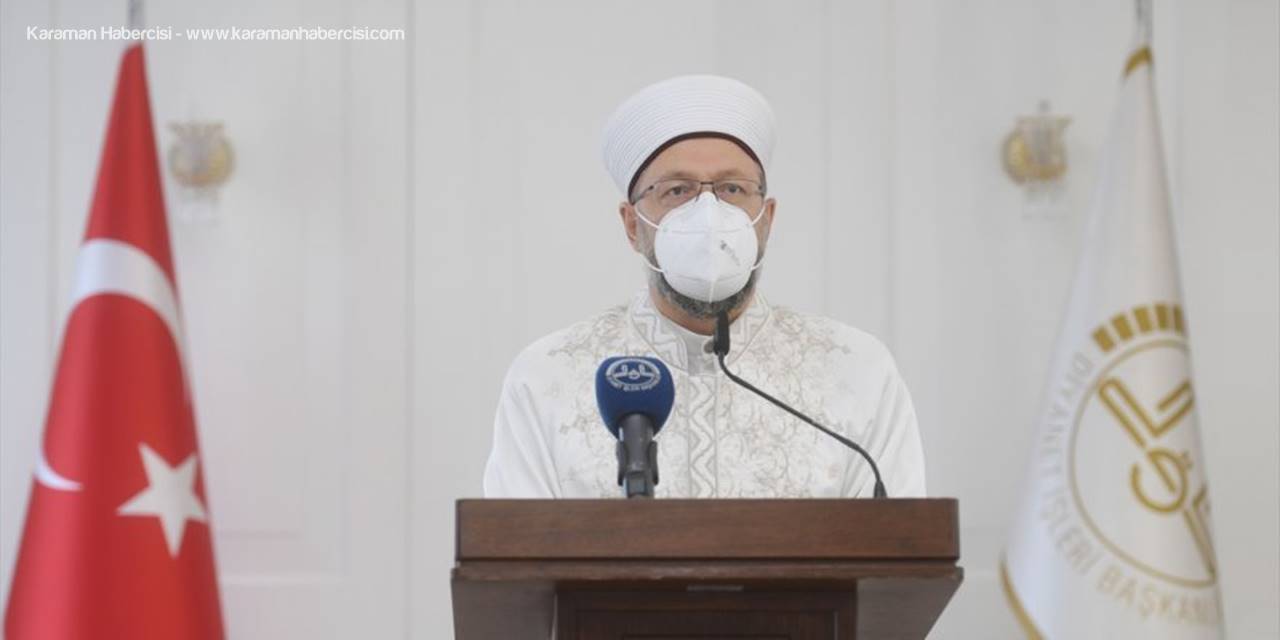 Diyanet İşleri Başkanı Erbaş: "Gayrimeşru İlişkileri Özendiren Yayınlar Aileyi Tahrip Etmektedir"