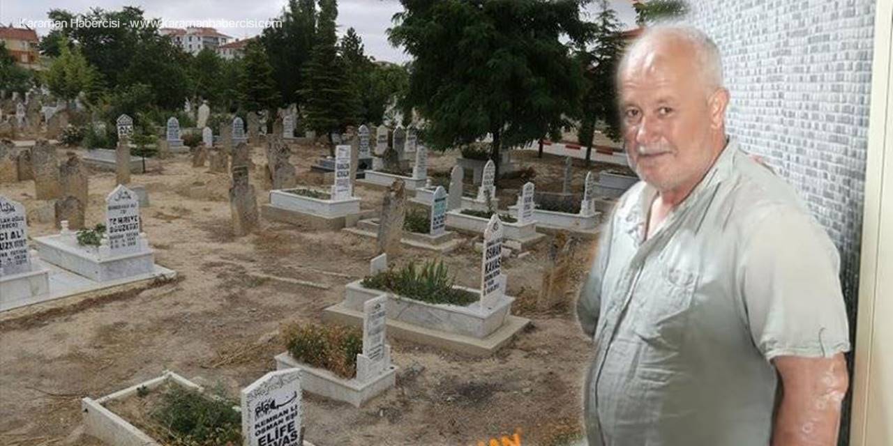 Karaman'da Bugün Vefat Edenler