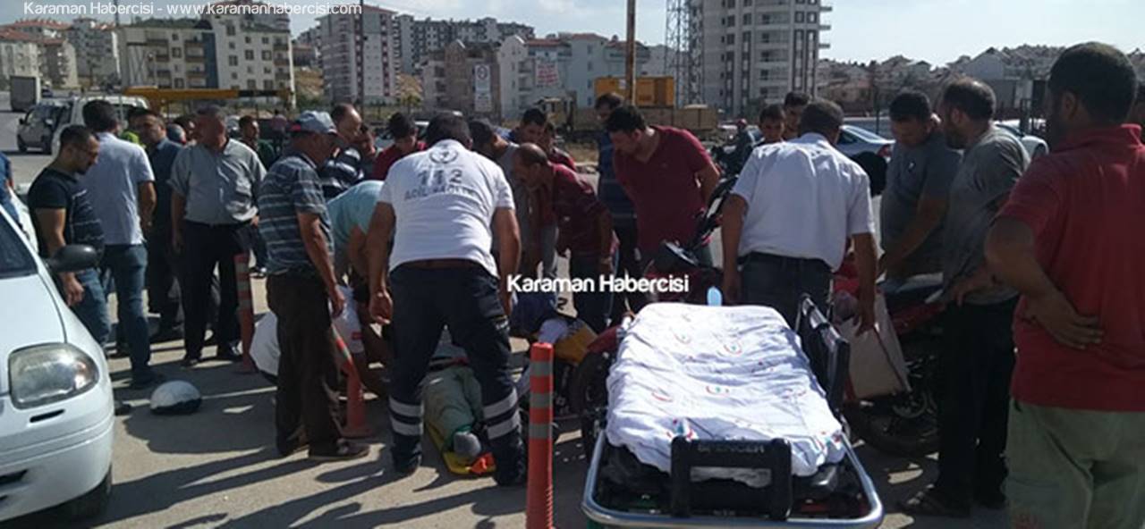 Karaman’da Otomobil İle Motosiklet Çarpıştı