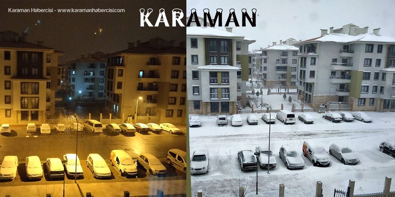 Karaman ve Bölge İllerinde Beklenen Kar Yağdı