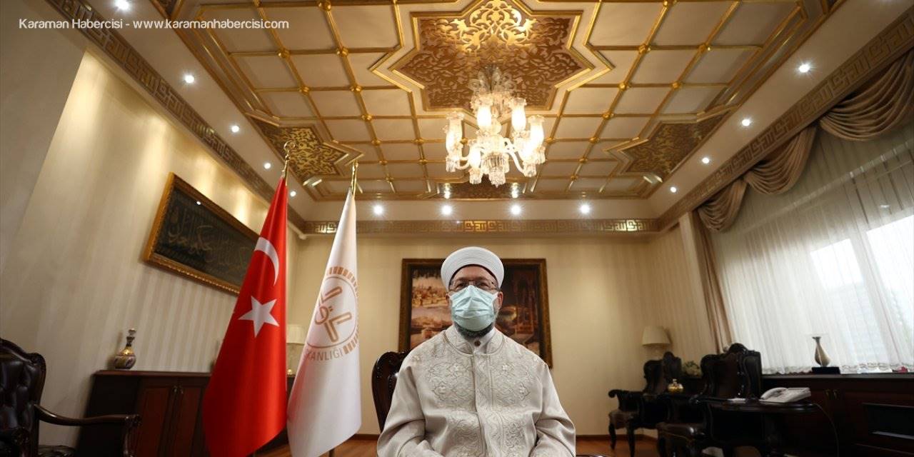 Diyanet İşleri Başkanı Ali Erbaş'tan Ramazan Ayı Tavsiyeleri