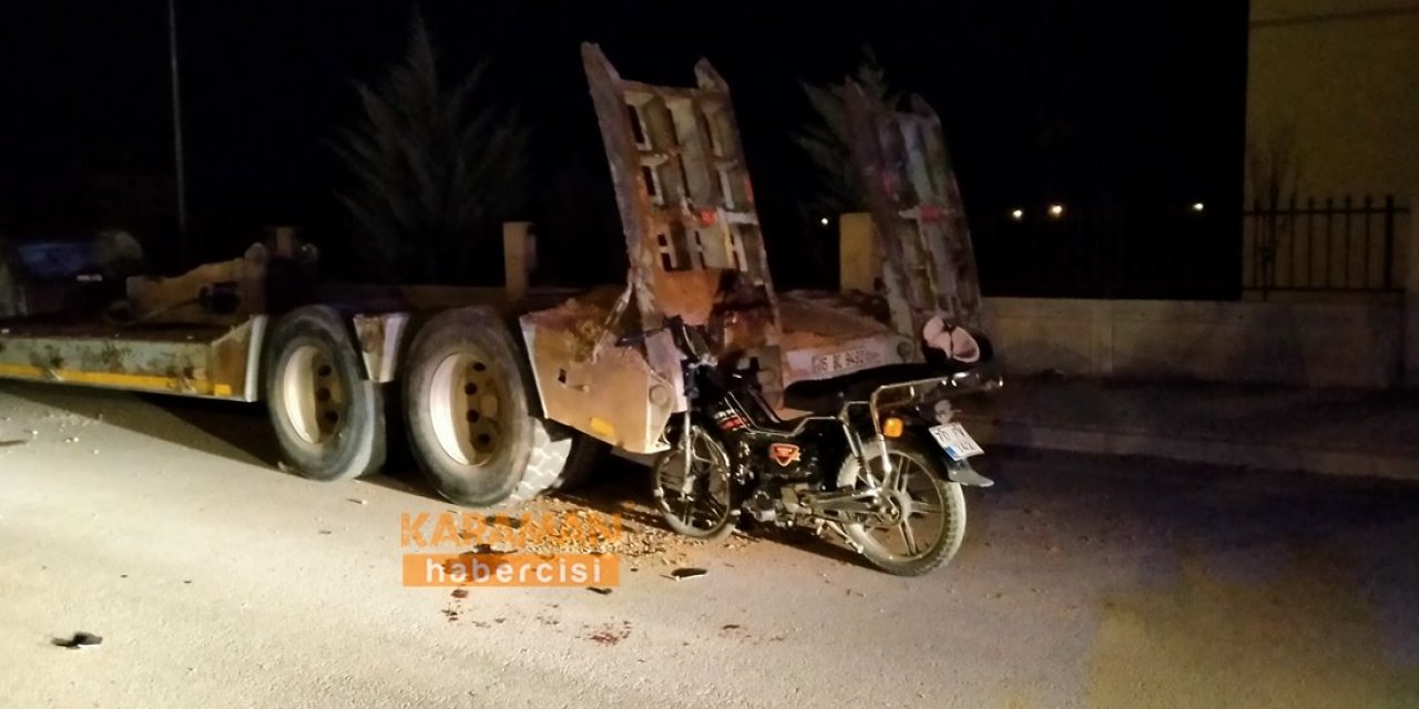 Karaman’da Motosiklet, Çekici Dorsesine Çakıldı