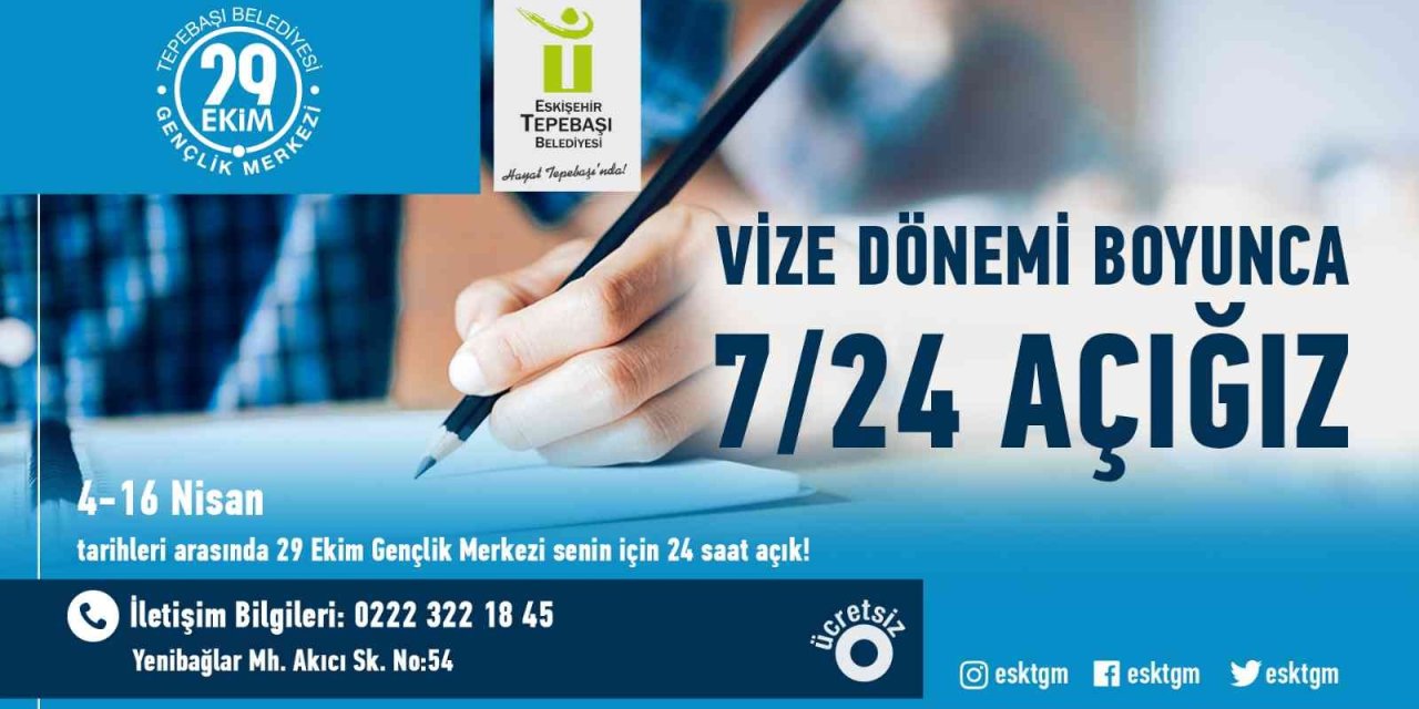 Vize Haftasında Öğrencilere 7/24 Hizmet
