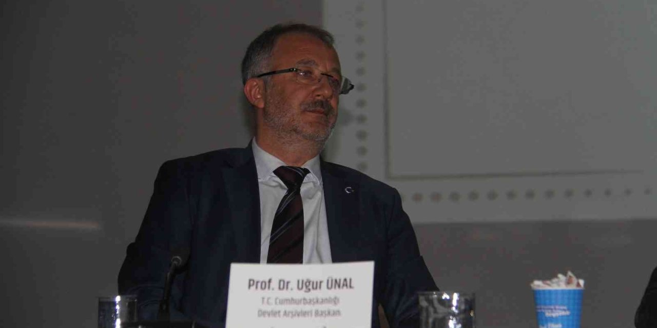 Cumhurbaşkanlığı Devlet Arşivleri Başkanı Ünal: “sahip Olduğumuz Devlet Arşivleri İle Dünyada İlk Beşteyiz”