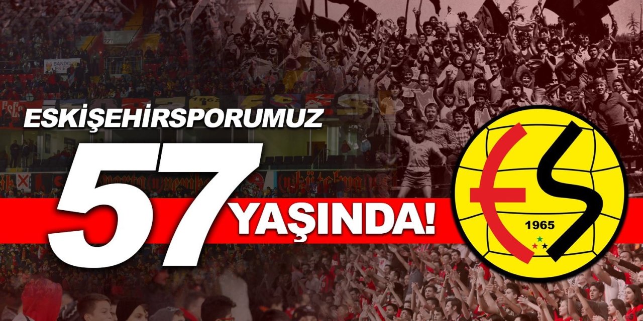 Eskişehirspor 57 Yaşında