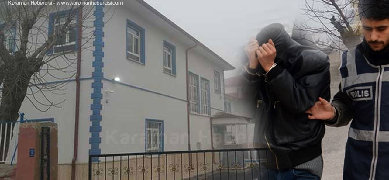 Karaman'da Hırsızın Bilançosu 14 Okul