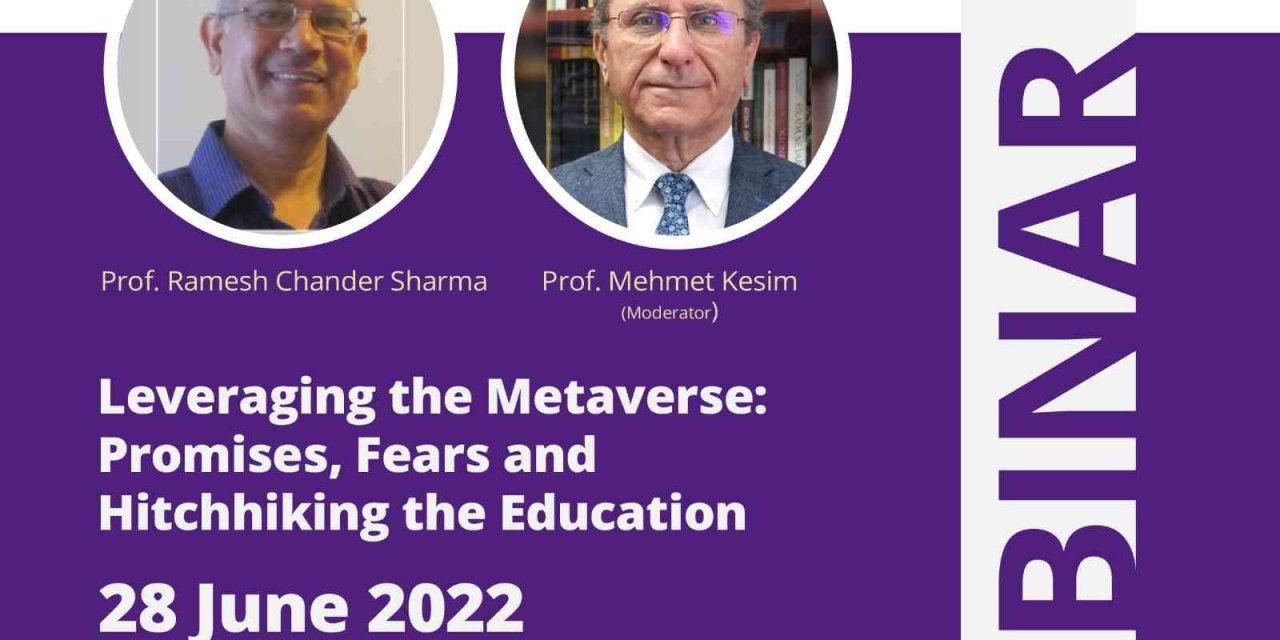 Metaverse Kavramının Eğitim Sektöründeki Etkileri Konuşuldu