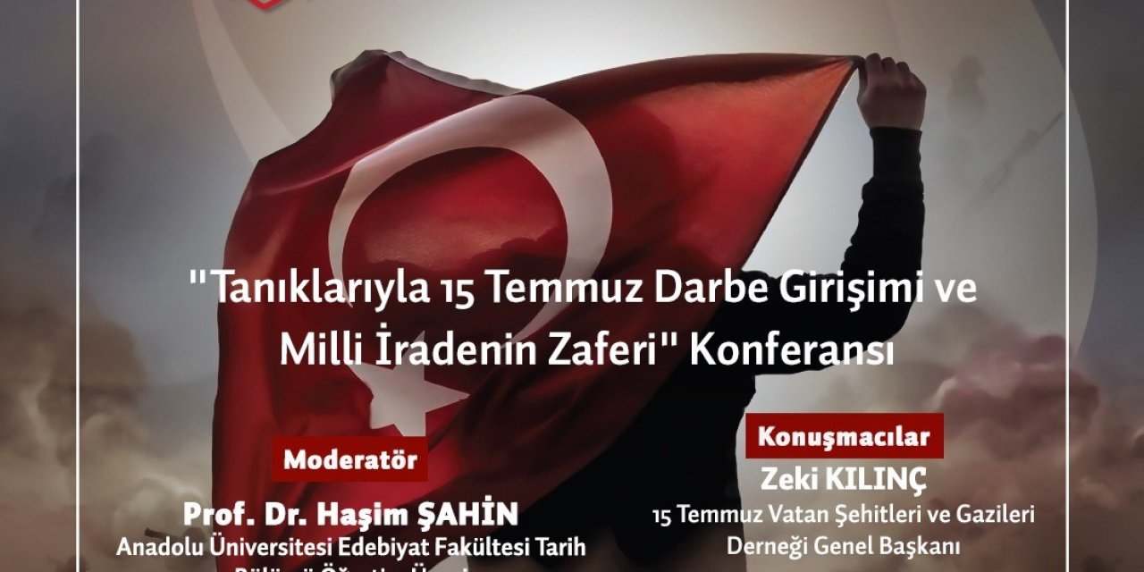 “tanıklarıyla 15 Temmuz Darbe Girişimi Ve Milli İradenin Zaferi”