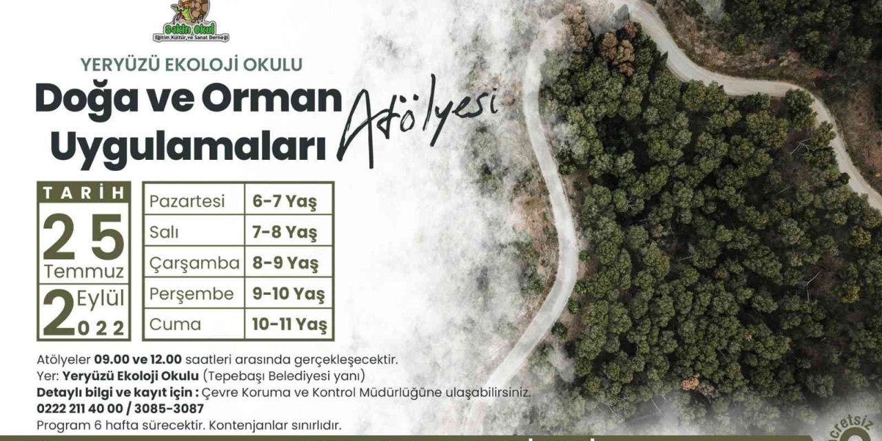 Doğa Ve Orman Uygulamaları Atölyesi Başlıyor