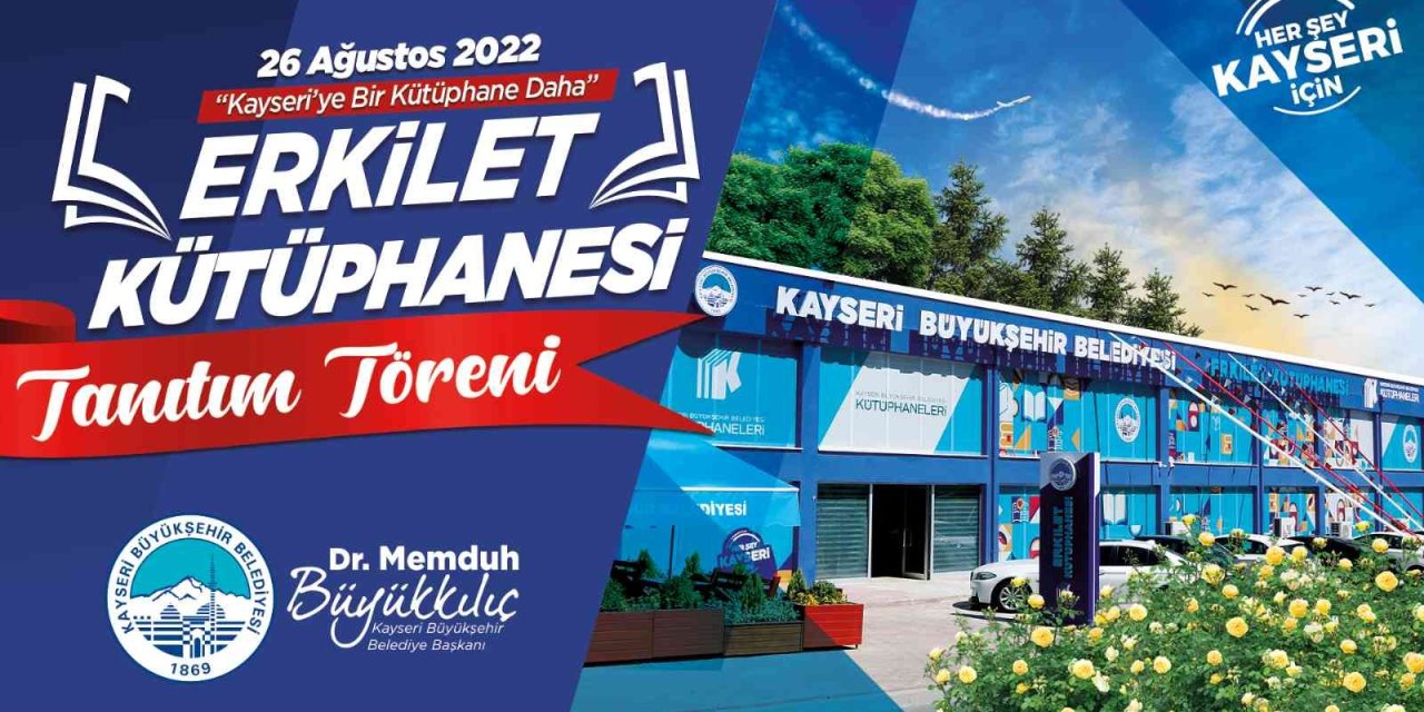 Başkan Büyükkılıç’tan Kayseri’ye Bir Kütüphane Daha