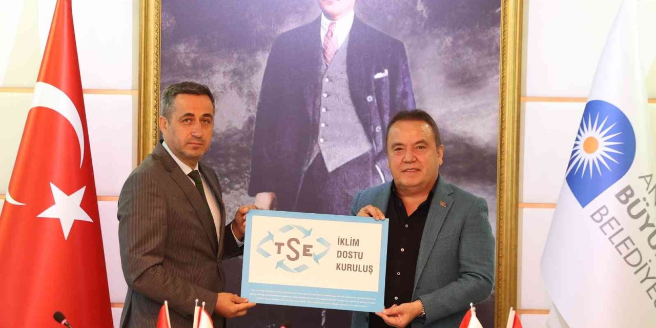 Antalya Büyükşehir Belediyesi Türkiye’nin İlk ’iklim Dostu Belediyesi’ Oldu