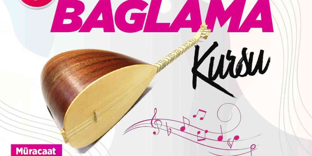 Talas’ta Kadınlara Özel Bağlama Kursu