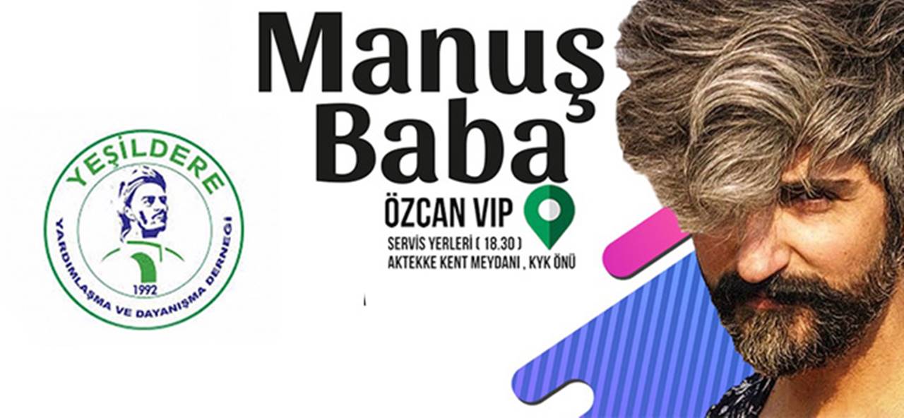 Manuş Baba Yarın Karaman’da