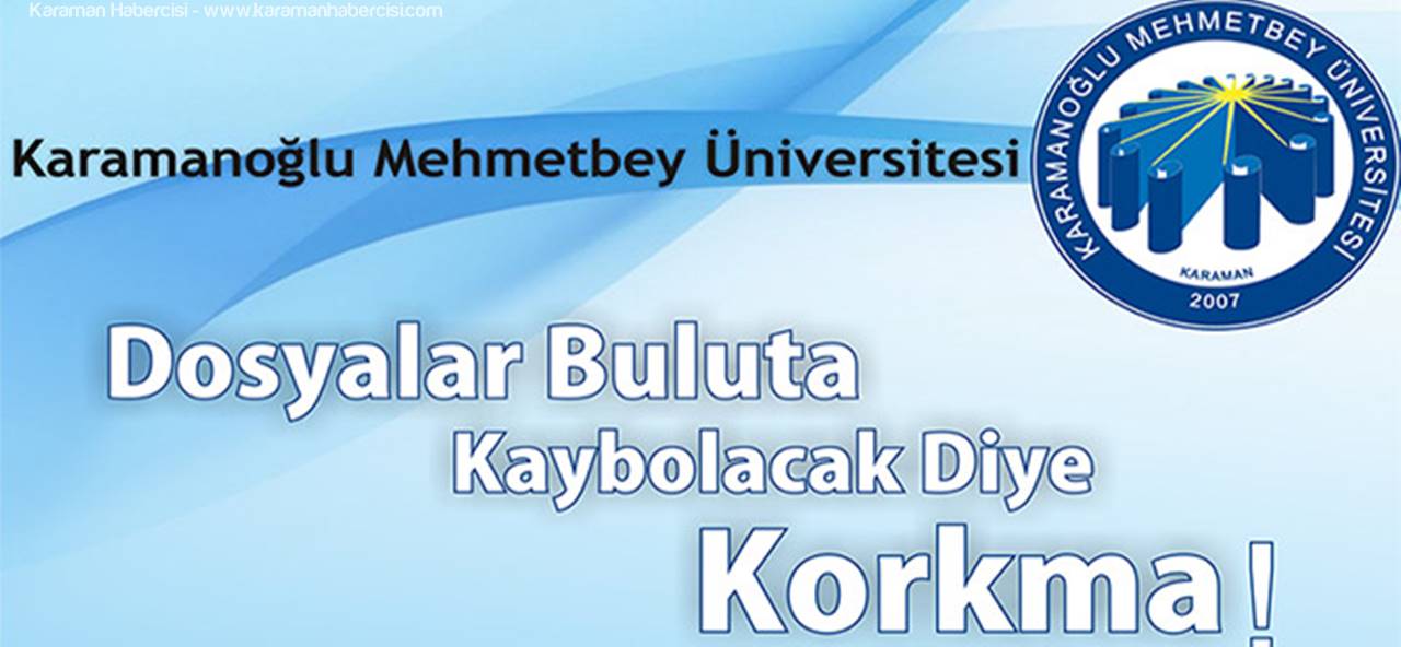 KMÜ'den Bulut Hizmeti