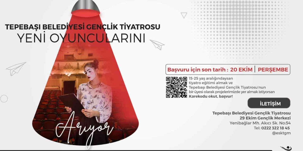 Tepebaşı Gençlik Tiyatrosu Yeni Oyuncularını Arıyor