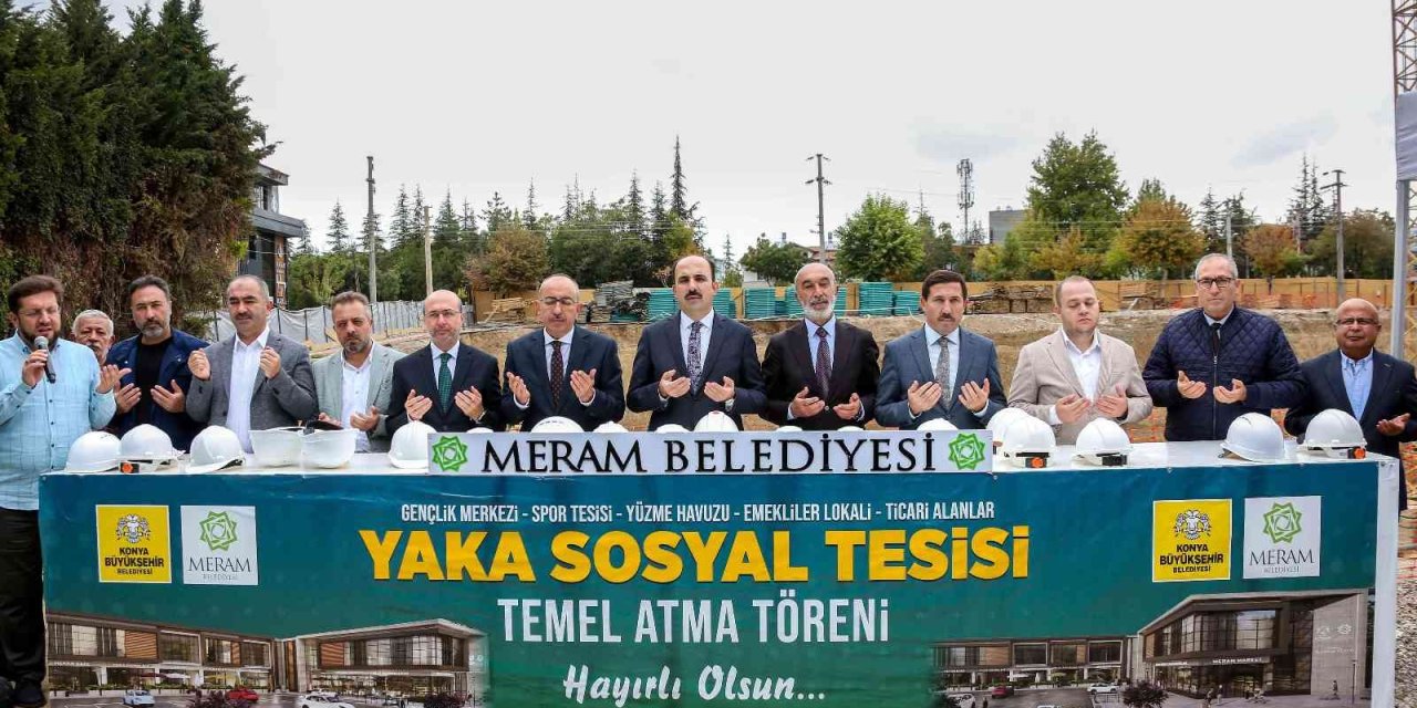 Meram Yaka Sosyal Tesisi Temeli Atıldı