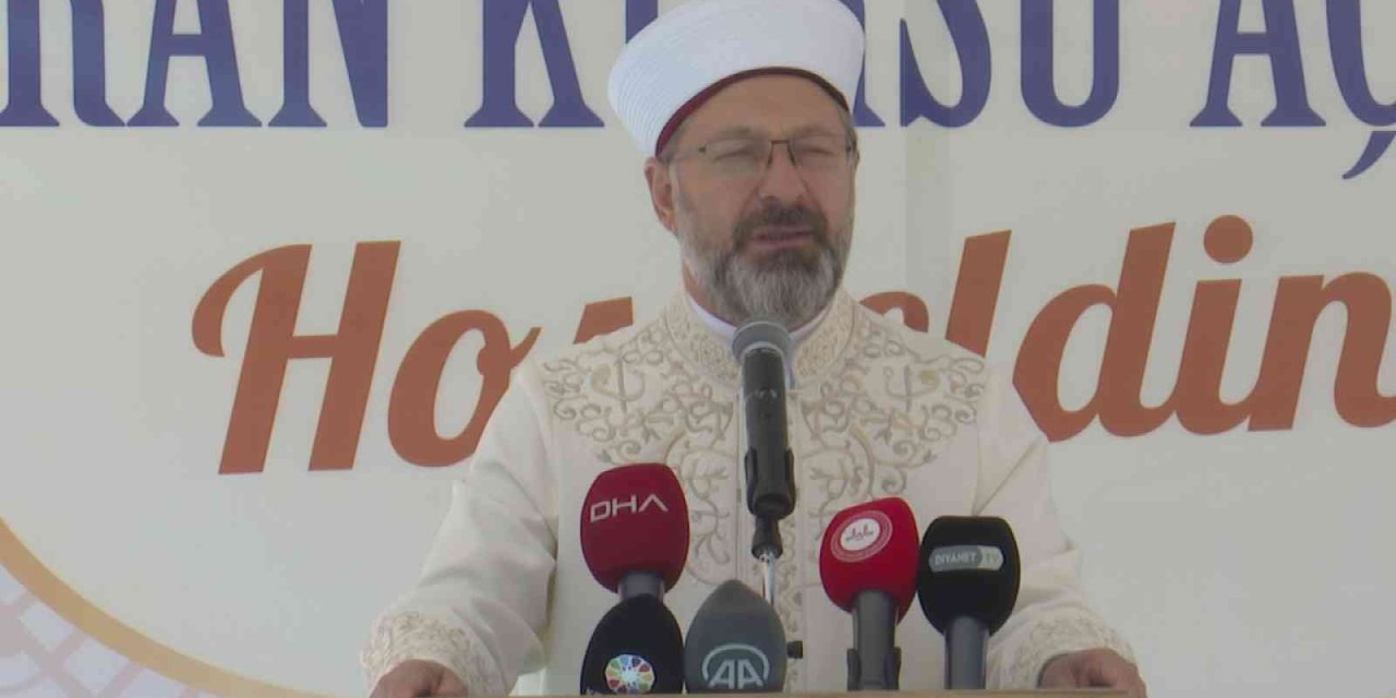 Diyanet İşleri Başkanı Erbaş: “kur’an Kurslarında Vatanını, Milletini Ve Dinini Seven Gençler Yetiştireceğiz”