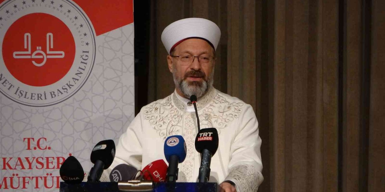 Diyanet İşleri Başkanı Erbaş: "dünyanın İslam’a İhtiyacı Var. Bunu Gür Sesle Her Yerde Söylemeliyiz"