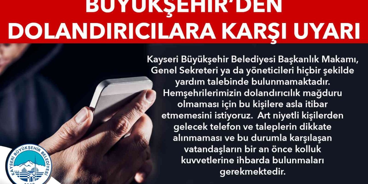 Büyükşehirden Dolandırıcılık Uyarısı