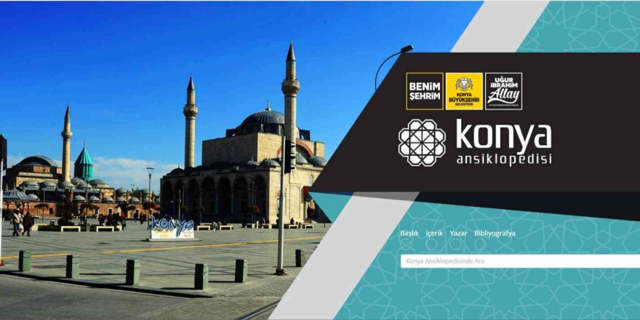 “konya Ansiklopedisi” Dijital Olarak Hizmet Vermeye Başladı