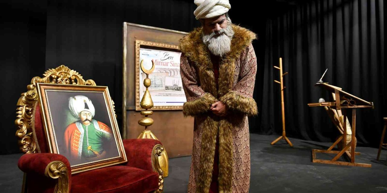 "ben Mimar Sinan" Oyunu Basın Mensupları İçin Sahnelendi