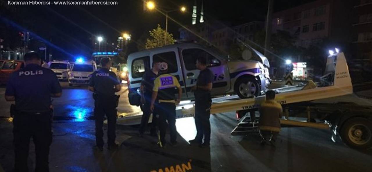 Konya'da Alkollü Sürücü Polise Çarptı