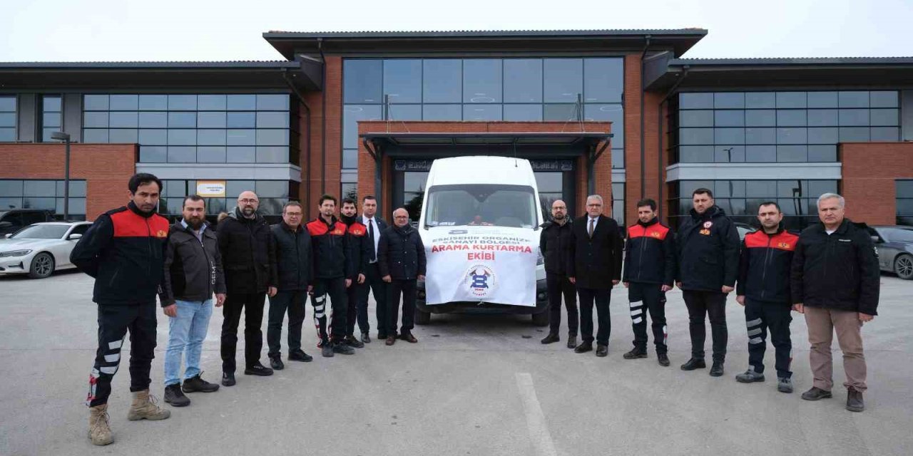 Eskişehir Osb’nin İkinci Arama Kurtarma Ekibi Yola Çıktı