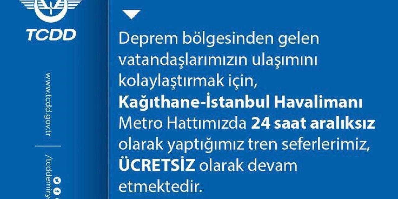 Kağıthane - İstanbul Havalimanı Metro Hattı Depremzedeleri 24 Saat Ücretsiz Taşıyacak