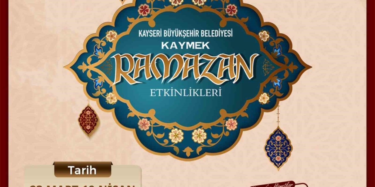 Büyükşehir Kaymek’ten Ramazan’a Özel Etkinlikler