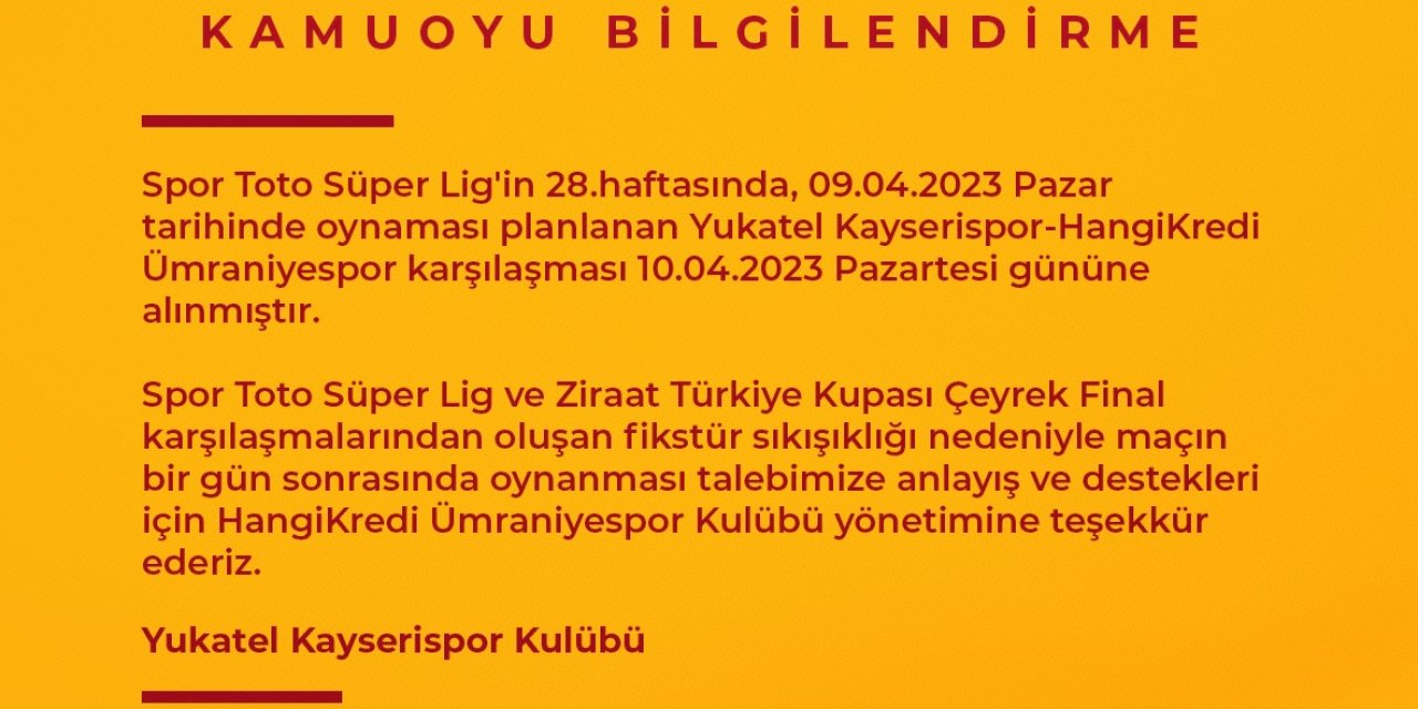 Kayserispor - Ümraniyespor Maçı Pazartesi’ne Alındı