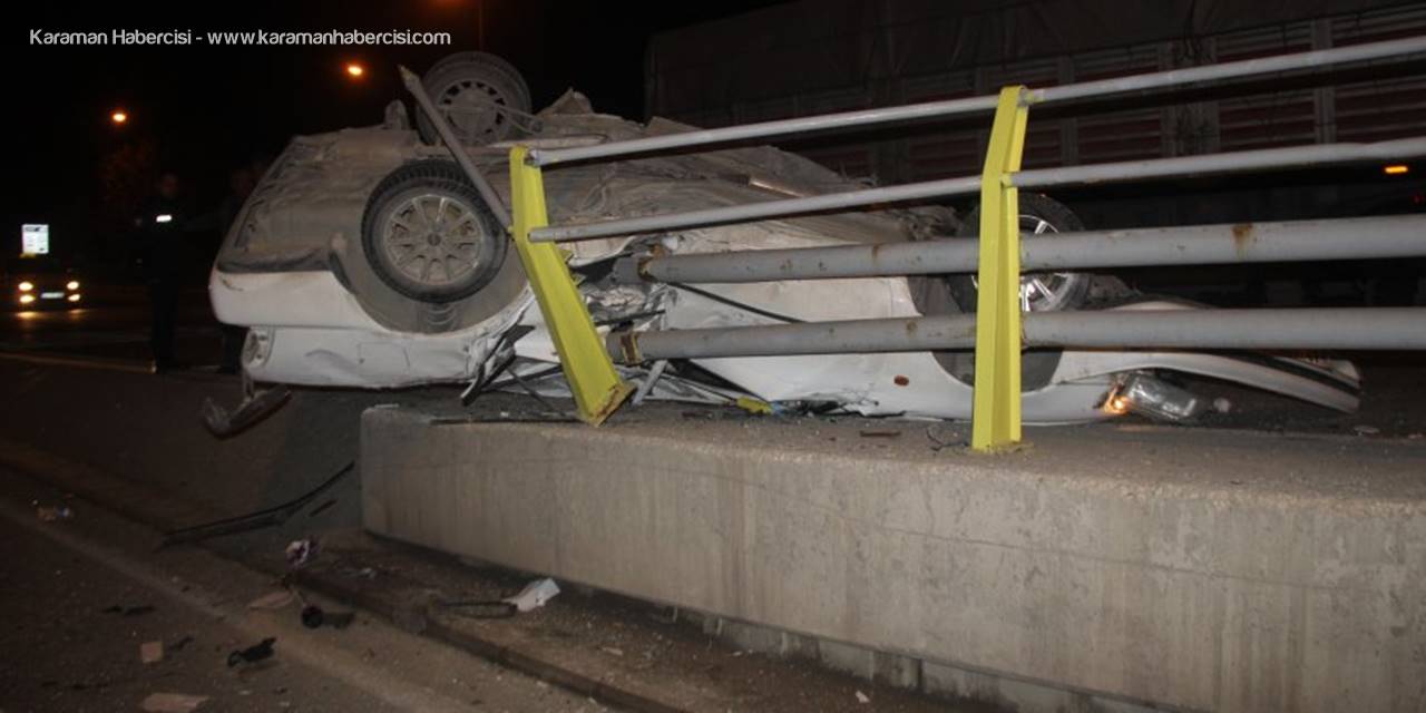 Konya'da Bariyerlere Çarpan Otomobil Hurdaya Döndü