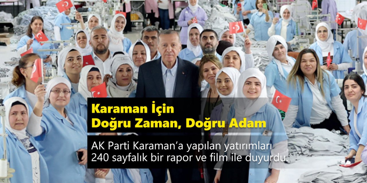 Karaman İçin Doğru Zaman, Doğru Adam