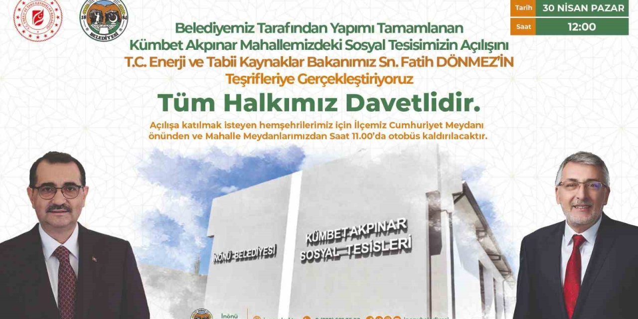 Bakan Dönmez, İnönü’deki Kümbet Akpınar Mahallesi Sosyal Tesislerin Açılışını Yapacak