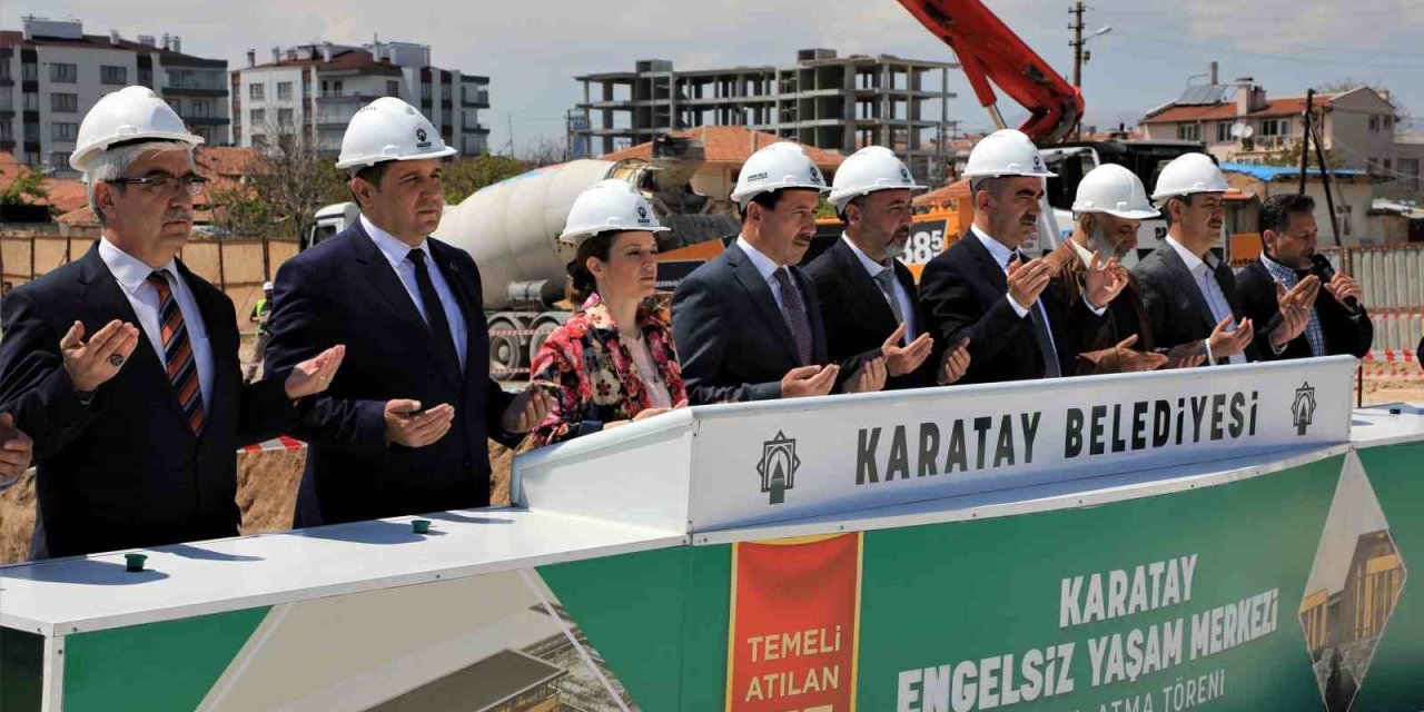 Türkiye’nin En Büyük, Konya’nın İlk Engelsiz Yaşam Merkezi’nin Temelleri Atıldı