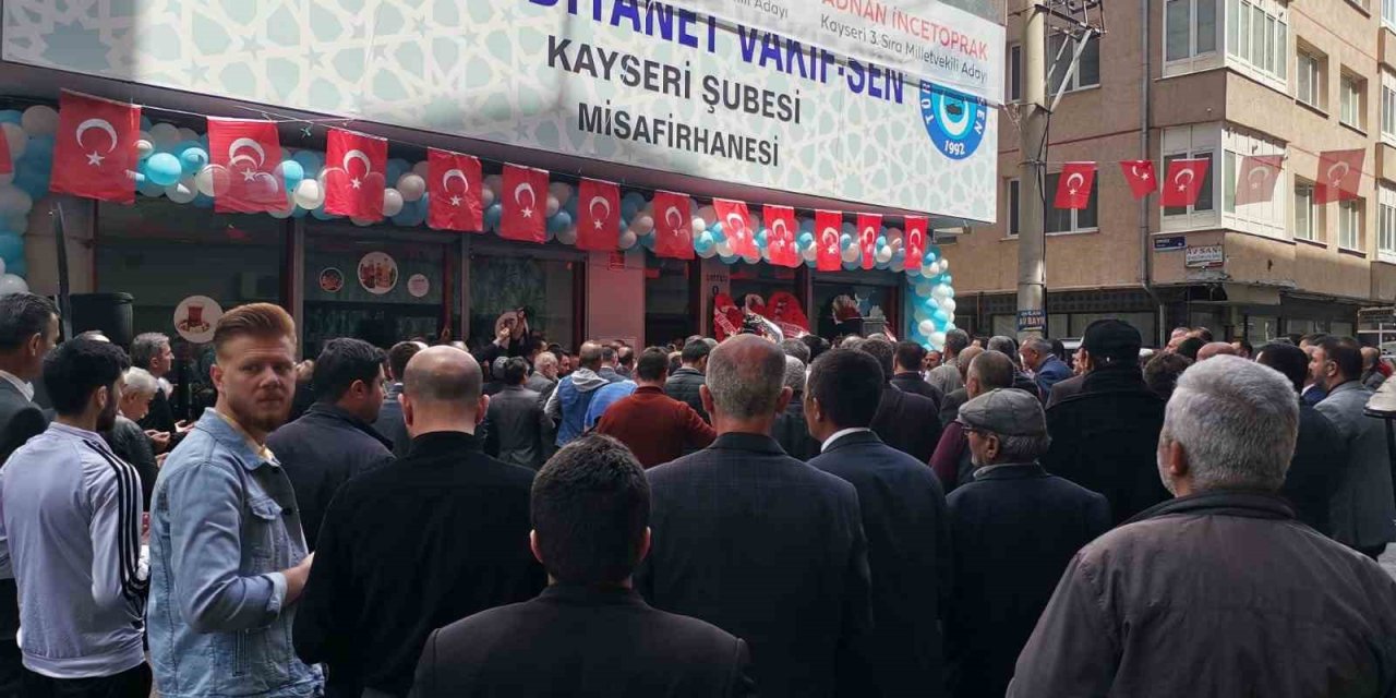 Mhp’li Özdemir Türk Diyanet Vakıf Sen Kayseri Şubesi Ve Misafirhanesinin Açılışına Katıldı
