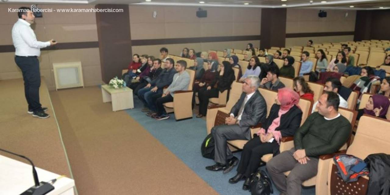 Karaman'da ‘Modern Dünyada Üniversiteli Olmak’ Konuşuldu
