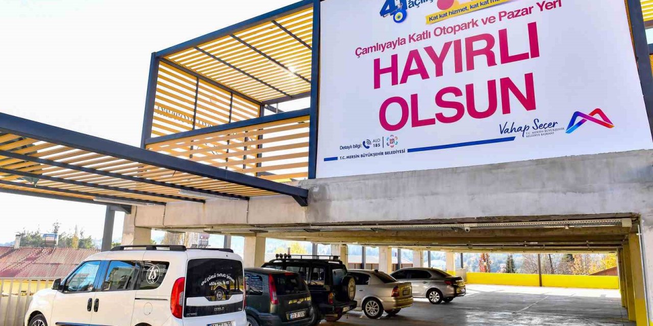 Çok Amaçlı ’çamlıyayla Katlı Otopark’ Kullanıma Açıldı