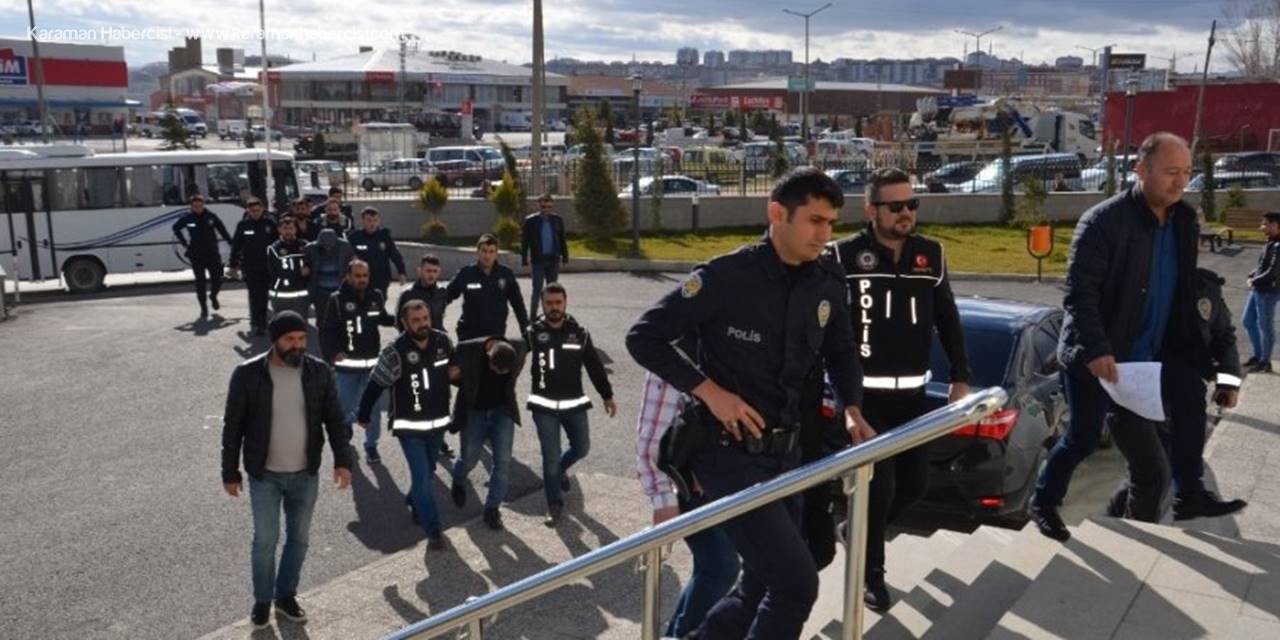 Karaman’da Büyük Operasyon