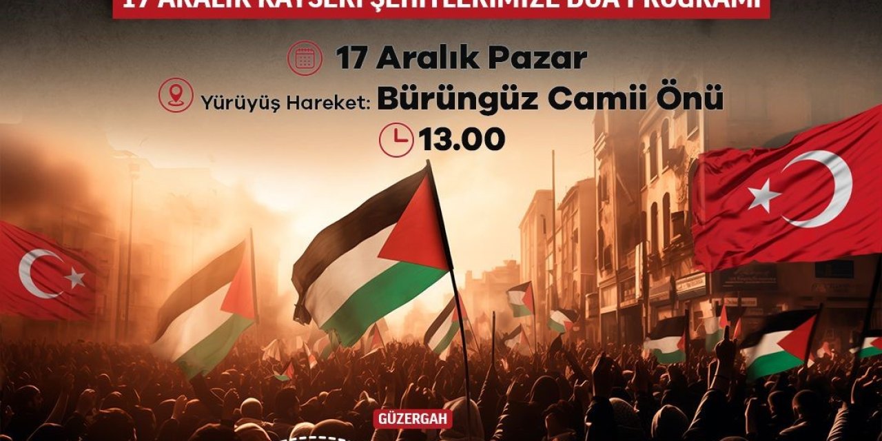 Kayseri ‘büyük Filistin Yürüyüşüne’ Hazırlanıyor