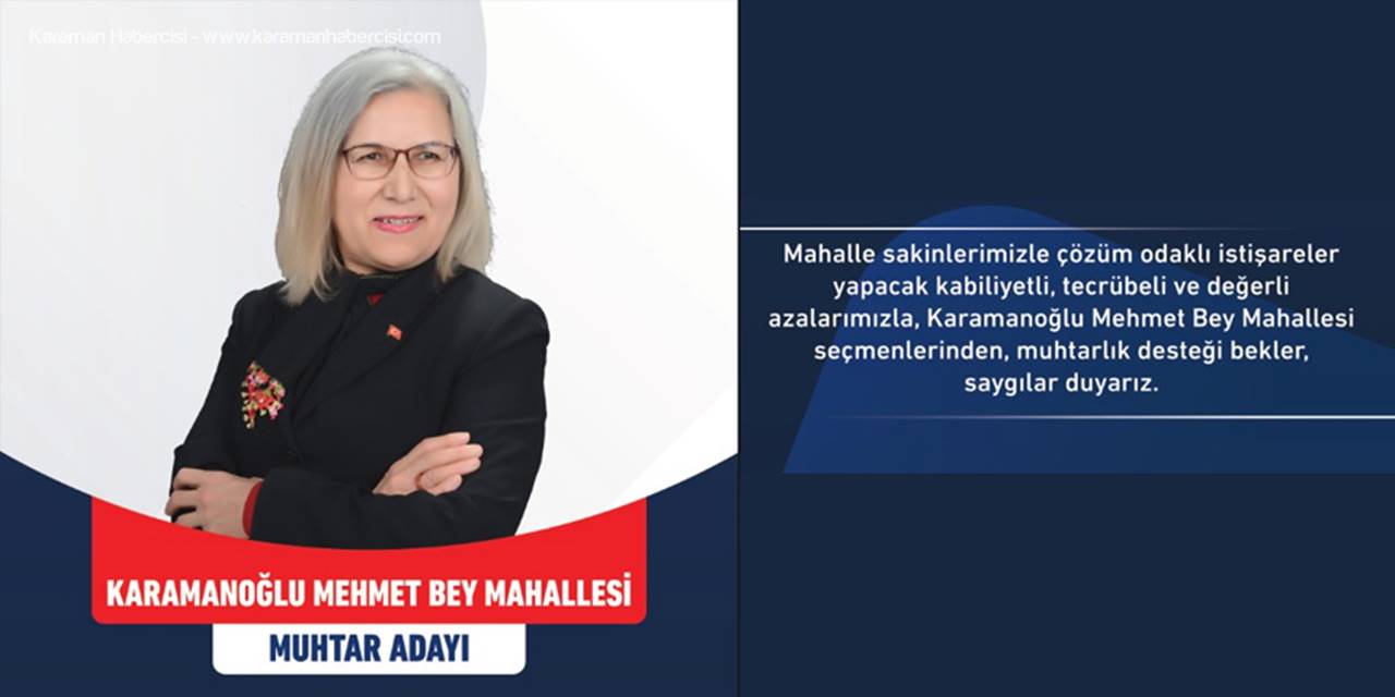 Karamanoğlu Mehmetbey Mahallesinde Sürpriz Aday