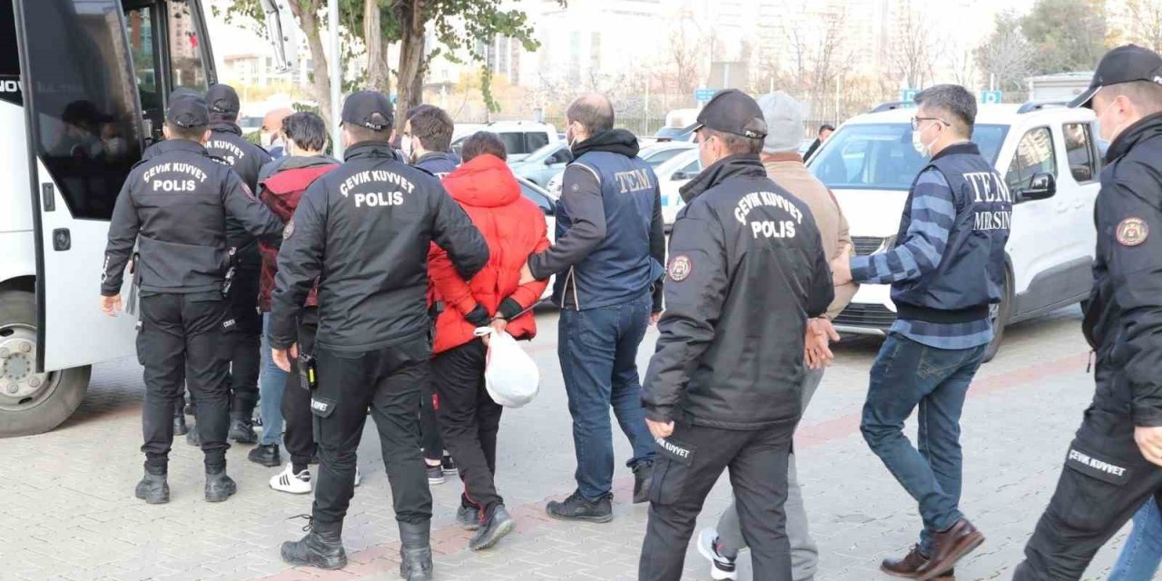 Mersin’de Deaş Operasyonu: 16 Şüpheli Adliyeye Sevk Edildi