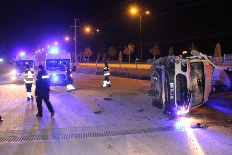 Karaman'da Sağlık Personeli Ölümden Döndü